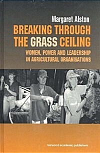 Breaking Through Grass Ceiling (Hardcover)