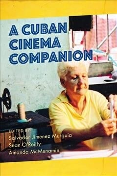 A Cuban Cinema Companion (Hardcover)