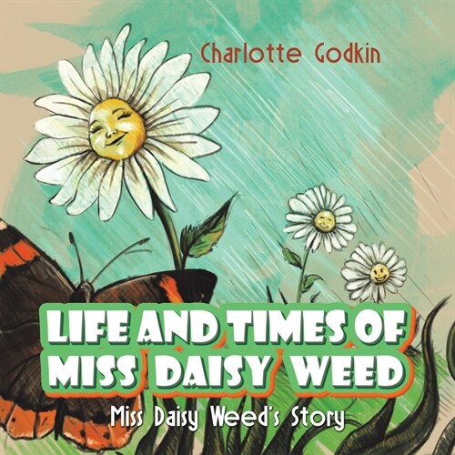 Life and Times of Miss Daisy Weed (Paperback)