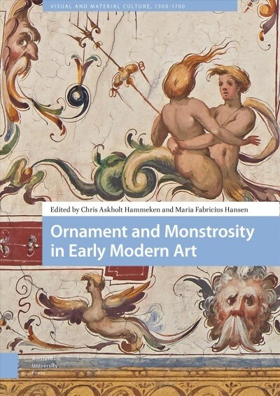 Ornament and Monstrosity in Early Modern Art (Hardcover)