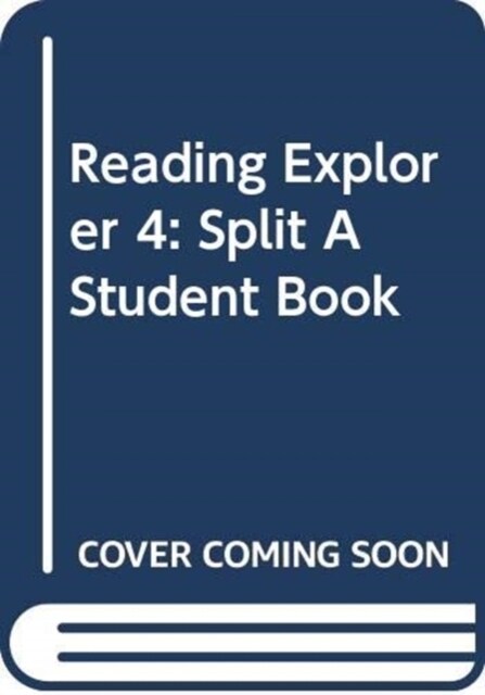 Reading Explorer 4: Split A Student Book (Paperback, 3 Revised edition)