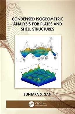 Condensed Isogeometric Analysis for Plate and Shell Structures (Hardcover)