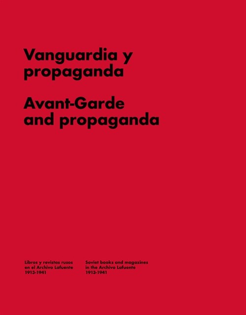 Avant-Garde and Propaganda: Books and Magazines in Soviet Russia (Paperback)
