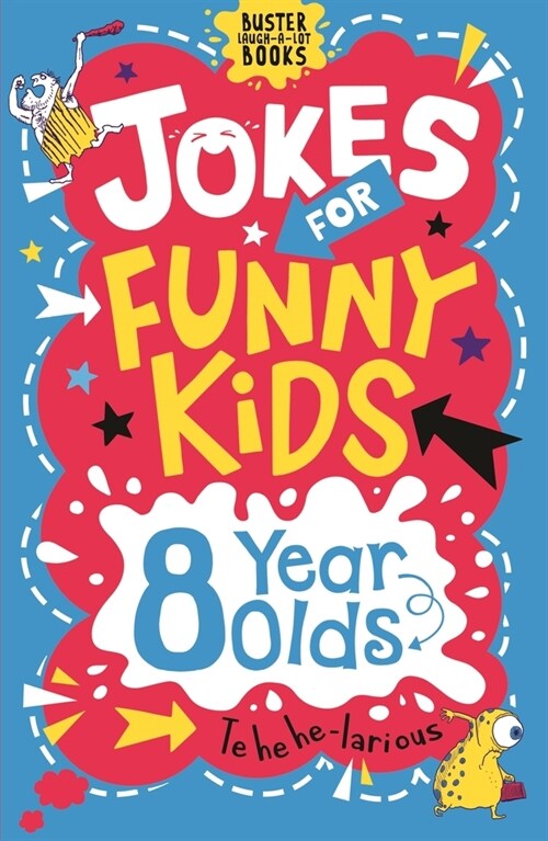 Jokes for Funny Kids: 8 Year Olds (Paperback)