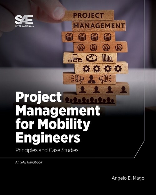 Project Management for Mobility Engineers: Principles and Case Studies (Paperback)