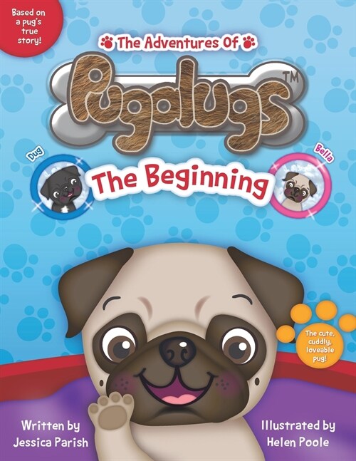 The Adventures of Pugalugs: The Beginning (Paperback)