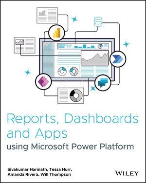 Reports, Dashboards and Apps Using Microsoft Power Platform (Paperback)