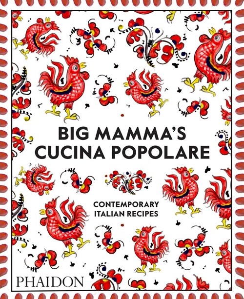 Big Mamma Cucina Popolare : Contemporary Italian Recipes (Hardcover)