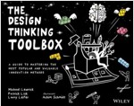 The Design Thinking Toolbox: A Guide to Mastering the Most Popular and Valuable Innovation Methods (Paperback)