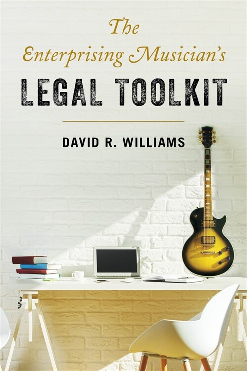 The Enterprising Musicians Legal Toolkit (Hardcover)