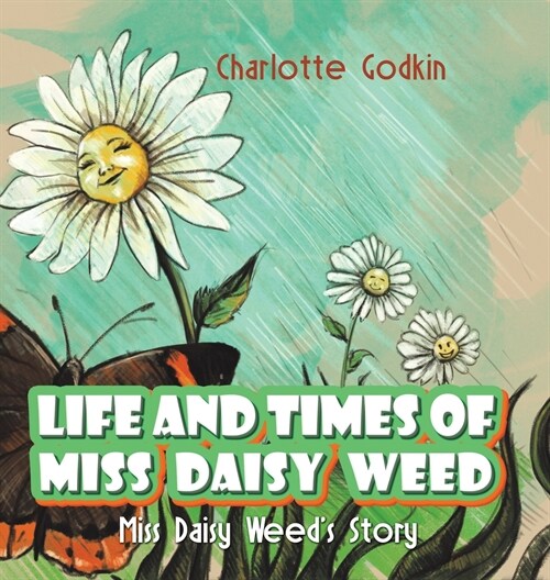 Life and Times of Miss Daisy Weed (Hardcover)