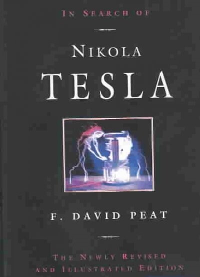 In Search of Nikola Tesla : The Revised and Illustrated Edition (Paperback, 4 Revised edition)