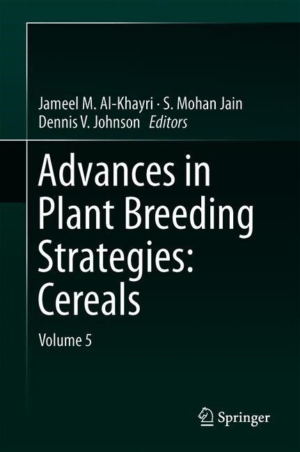 Advances in Plant Breeding Strategies: Cereals: Volume 5 (Hardcover, 2019)