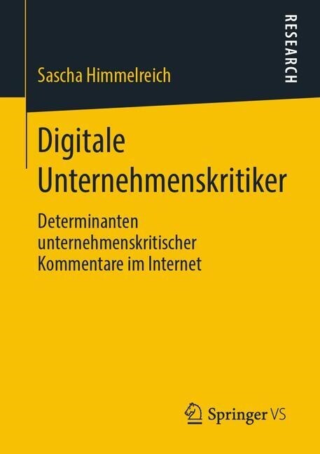 Digitale Unternehmenskritiker: Determinanten Unternehmenskritischer Kommentare Im Internet (Paperback, 1. Aufl. 2019)