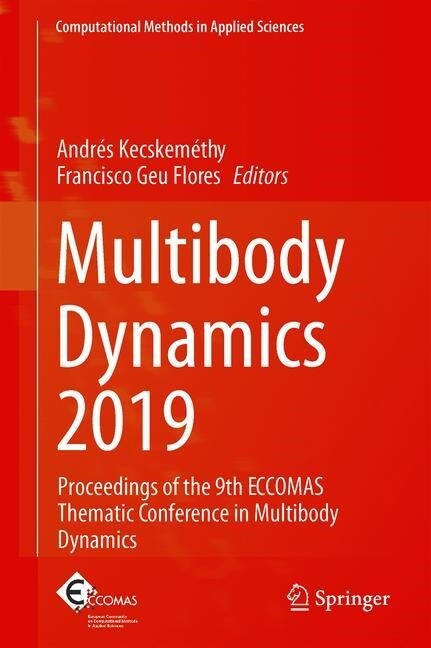 Multibody Dynamics 2019: Proceedings of the 9th Eccomas Thematic Conference on Multibody Dynamics (Hardcover, 2020)