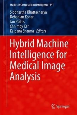 Hybrid Machine Intelligence for Medical Image Analysis (Hardcover)