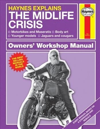 Midlife Crisis : Haynes Explains (Hardcover)