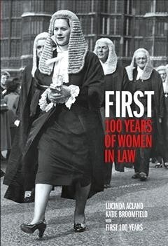 First : 100 Years of Women in Law (Paperback)