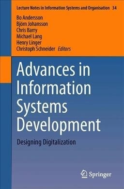 Advances in Information Systems Development: Designing Digitalization (Paperback, 2019)