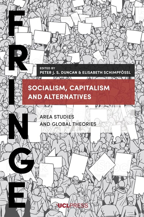 Socialism, Capitalism and Alternatives : Area Studies and Global Theories (Hardcover)