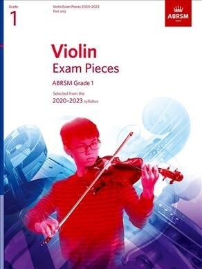 Violin Exam Pieces 2020-2023, ABRSM Grade 1, Part : Selected from the 2020-2023 syllabus (Sheet Music)