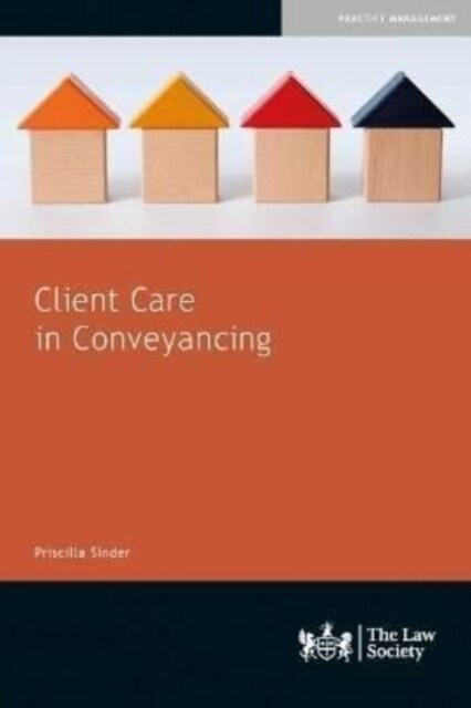 Client Care in Conveyancing (Paperback)