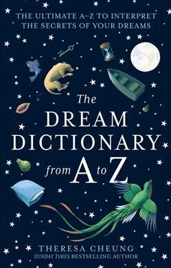 The Dream Dictionary from A to Z [Revised edition] : The Ultimate A–Z to Interpret the Secrets of Your Dreams (Paperback)