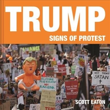 Trump: Signs of Protest (Hardcover)
