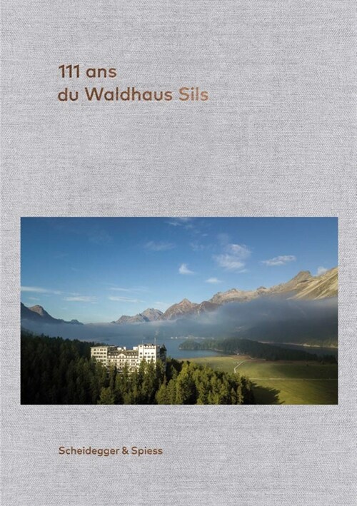111 ANS Du Waldhaus Sils (Hardcover, Edition, Foreig)