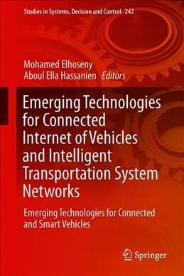 Emerging Technologies for Connected Internet of Vehicles and Intelligent Transportation System Networks: Emerging Technologies for Connected and Smart (Hardcover, 2020)