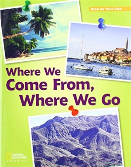 ROYO READERS LEVEL C WHERE WE COME FROM WHERE WE GO (Paperback, New ed)