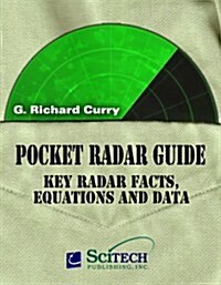 Pocket Radar Guide: Key Radar Facts, Equations, and Data (Spiral)