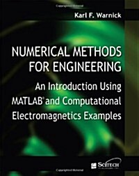 Numerical Methods for Engineering: An Introduction Using Matlab(r) and Computational Electromagnetics Examples (Paperback)