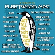 [수입] Just Tell Me That You Want Me : Tribute To Fleetwood Mac [Digipack]