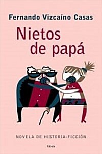 NIETOS DE PAPA (Paperback)