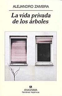 La Vida Privada de Los Arboles (Paperback)