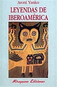 LEYENDAS DE IBEROAMERICA (Paperback)
