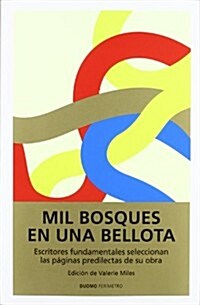 MIL BOSQUES EN UNA BELLOTA (Paperback)