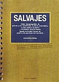 SALVAJES (GUION CINEMATOGRAFICO) (Paperback)