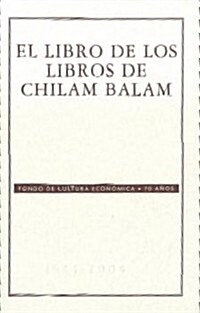 El libro de los libros de Chilam Balam (Paperback)