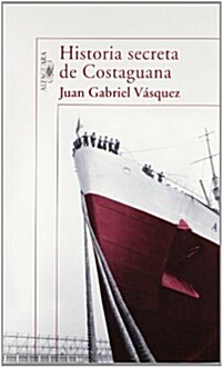 HISTORIA SECRETA DE COSTAGUANA (Paperback)