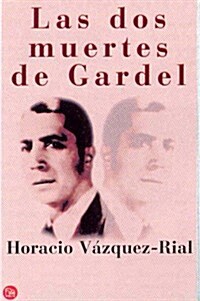 LAS DOS MUERTES DE GARDEL (Paperback)