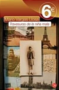 TRAVESURAS DE LA NINA MALA (ED.LIMITADA)EDIC.DISPONIBLE 9788466319935 (Paperback)