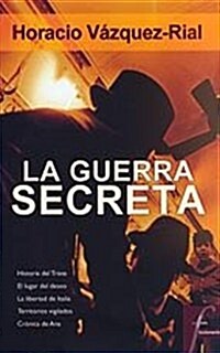 LA GUERRA SECRETA (Paperback)