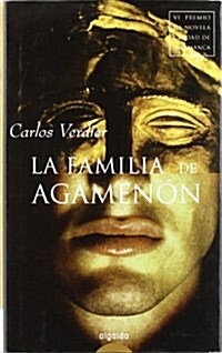 La familia de Agamenon / the Family of Agamemnon (Hardcover)