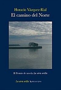 EL CAMINO DEL NORTE (Paperback)