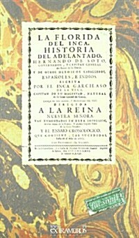 LA FLORIDA DEL INCA / HISTORIA DELADELANTADO / HERNANDO DE SOTO (Paperback)