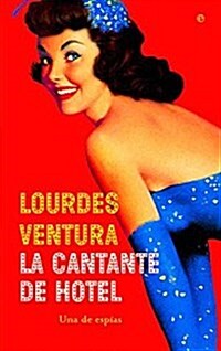 La cantante de hotel/ The hotel Singer (Paperback)