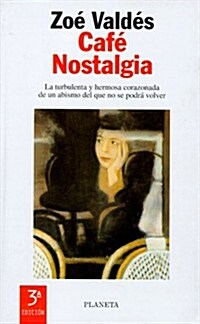 Cafe Nostalgia/Cafe Nostalgia (Hardcover)