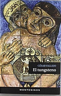 EL TUNGSTENO (Paperback)